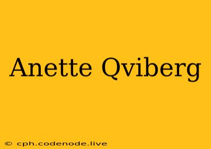 Anette Qviberg