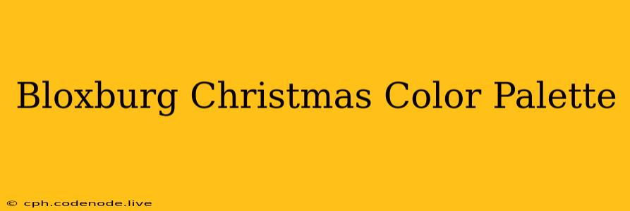 Bloxburg Christmas Color Palette