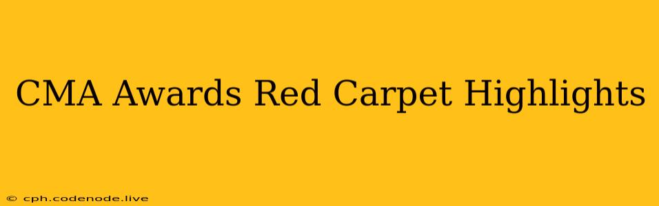 CMA Awards Red Carpet Highlights