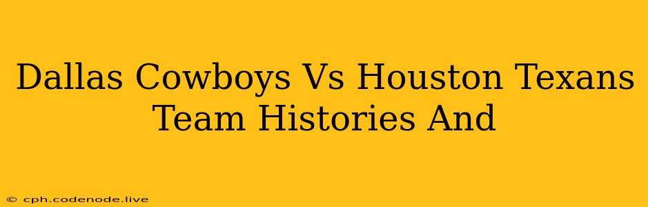 Dallas Cowboys Vs Houston Texans Team Histories And