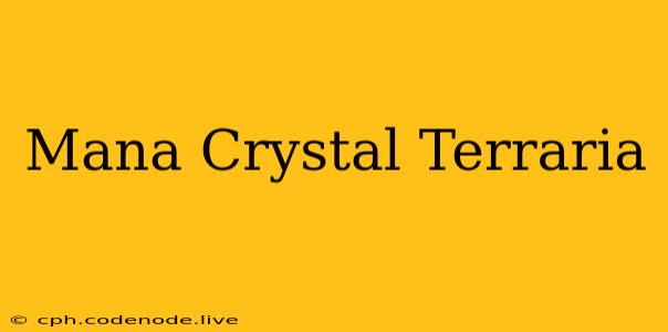 Mana Crystal Terraria