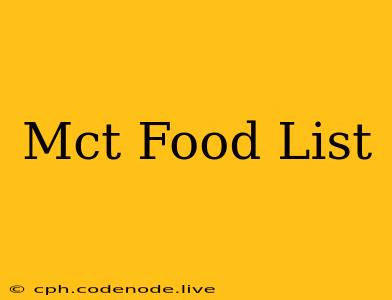 Mct Food List