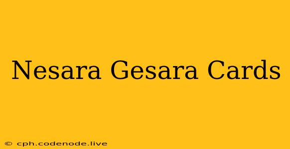 Nesara Gesara Cards