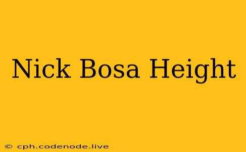 Nick Bosa Height