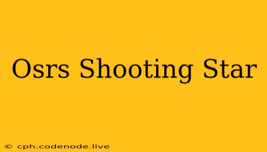 Osrs Shooting Star