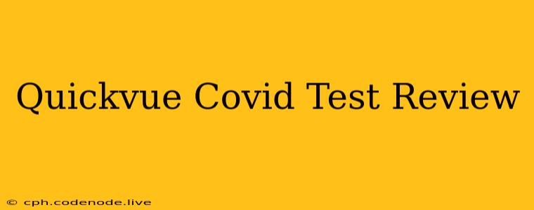 Quickvue Covid Test Review