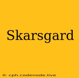 Skarsgard