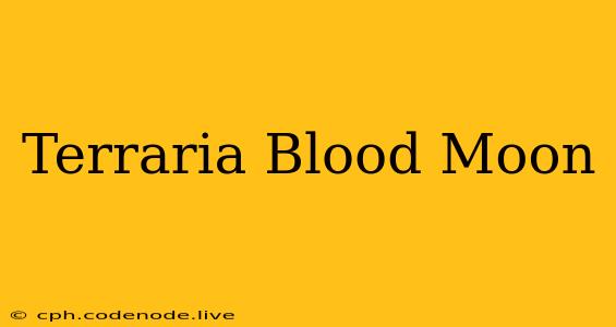 Terraria Blood Moon