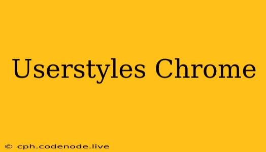 Userstyles Chrome